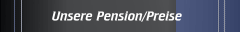 Unsere Pension/Preise
